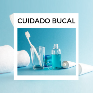 Cuidado bucal